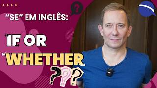 Famous "se" em inglês: IF or WHETHER Net Worth