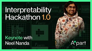 Mechanistic Interpretability 1.0 Hackathon - Neel Nanda