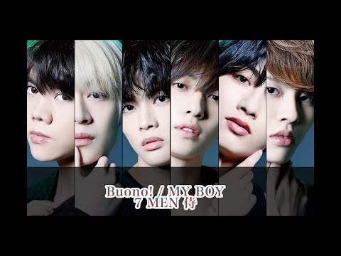 【7 MEN 侍×Buono!】MY BOYを7 MEN 侍が歌ったら