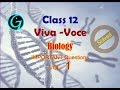 Class 12 Bio Viva |Viva Voce | Biology |Questions