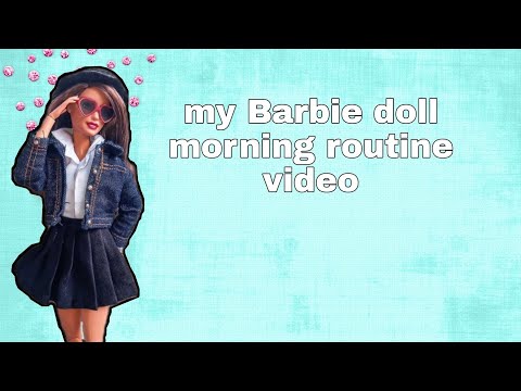 my Barbie dolls morning routine video#subscribe #barbie doll world❤️#trending