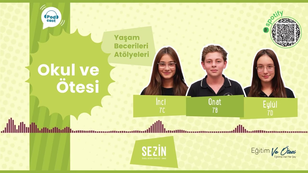 Sezinden Sesler 🎧 Okul Ve Ötesi / Yaşam Becerileri Atölyesi