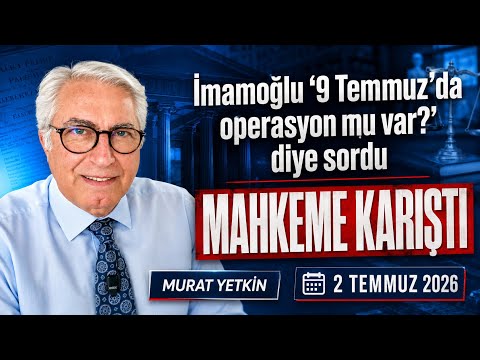 Imamoğlu asked "Is there an operation planned for July 9th?" and the courtroom erupted.