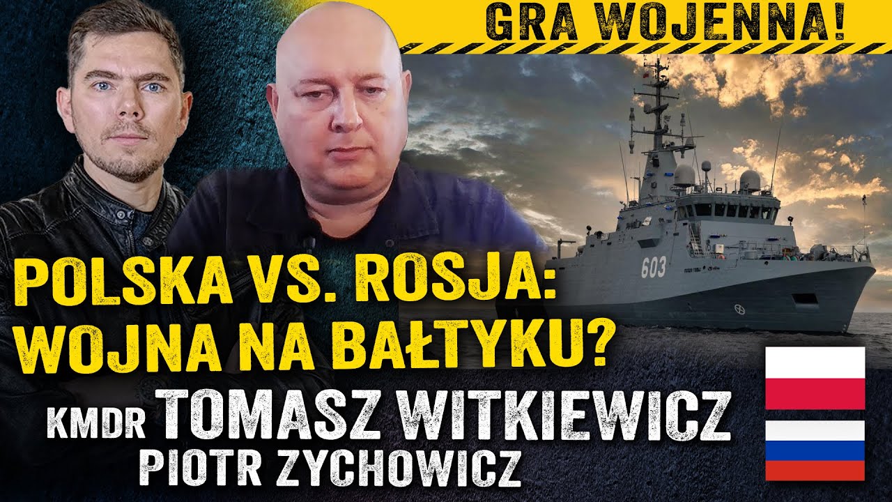 Rosja straci Królewiec? Scenariusz konfliktu na Bałtyku? — kmdr Tomasz Witkiewicz i Zychowicz