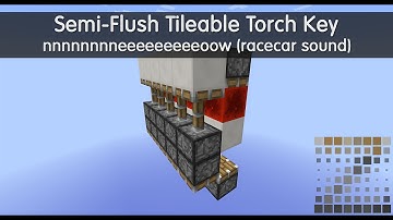 Tutorial: Microscopic Semi-Flush and Tileable Torch Key