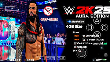 NEW WWE 2K25 PSP ANDROID AURA EDITION