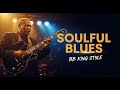 🎸 BB KING BLUES STYLE – Soulful Slow Blues Guitar Magic (Relaxing & Emotional Vibes)