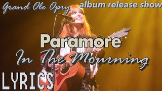 Hayley Williams- “In the Mourning” at the Grand Ole Opry LIVE + LYRICS