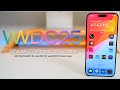 WWDC25 Schedule Confirmed, Updated Details, iOS 19 and more