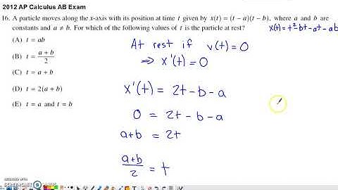 2012 AP Calculus AB Multiple Choice #16 - For which value of t is the particle at rest?