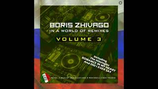 Boris Zhivago -  Another Life. Extended Vocal World Mix. 2023