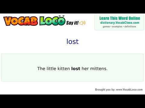 Lost English Pronunciation Definition Synonyms Antonyms Example Sentence