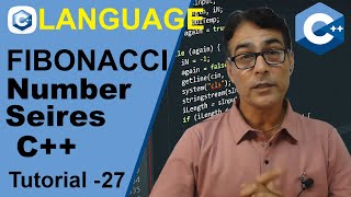 Print FIBONACCI Series Using While and For Loop for beginners C++ Program | CPP Tutorial - 27