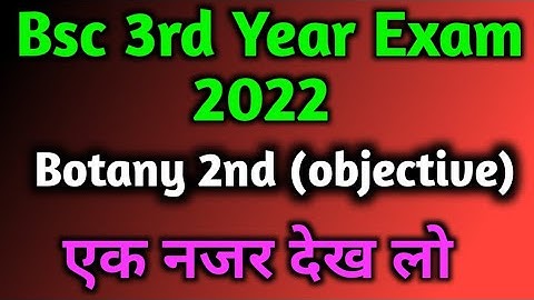 bsc 3rd year botany 2nd Paper imp question (objective) 2023