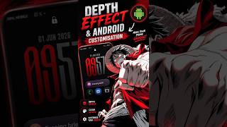 Turn Your Boring Android Into THIS! 🔥 | Depth Effect Customization