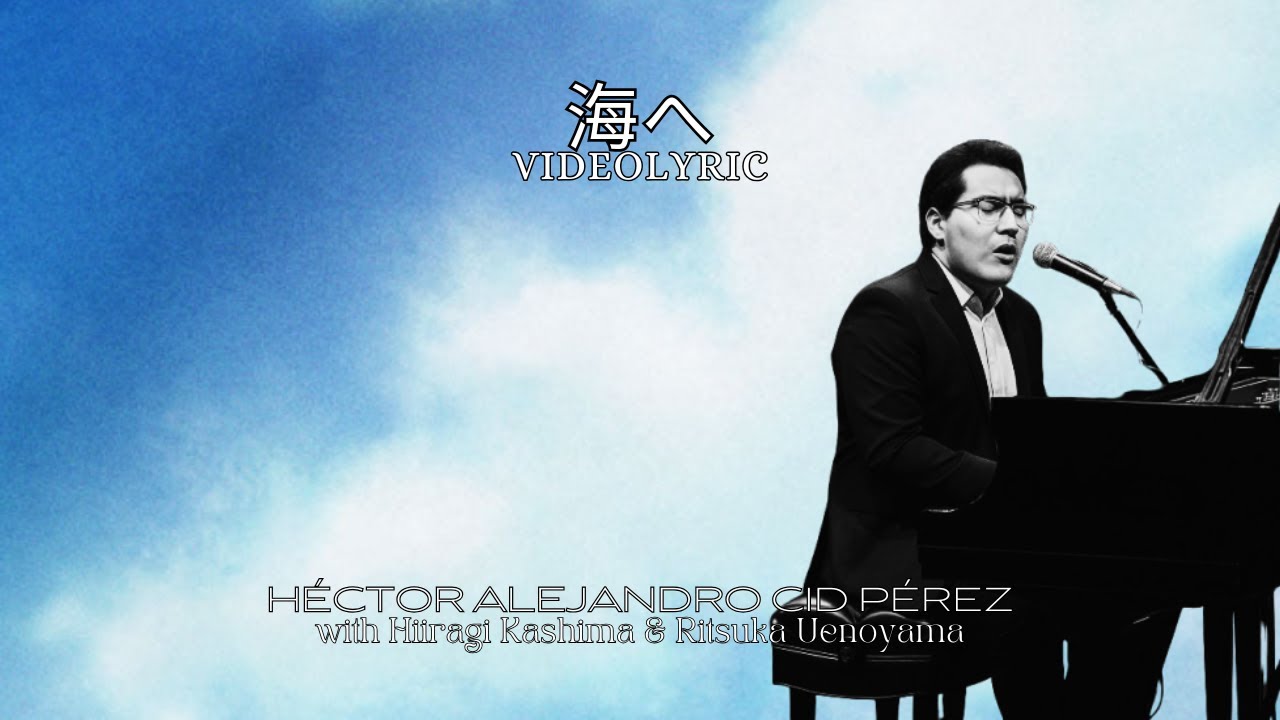 「海から月へ」 Héctor Alejandro Cid Pérez, Hiiragi Kashima & Ritsuka