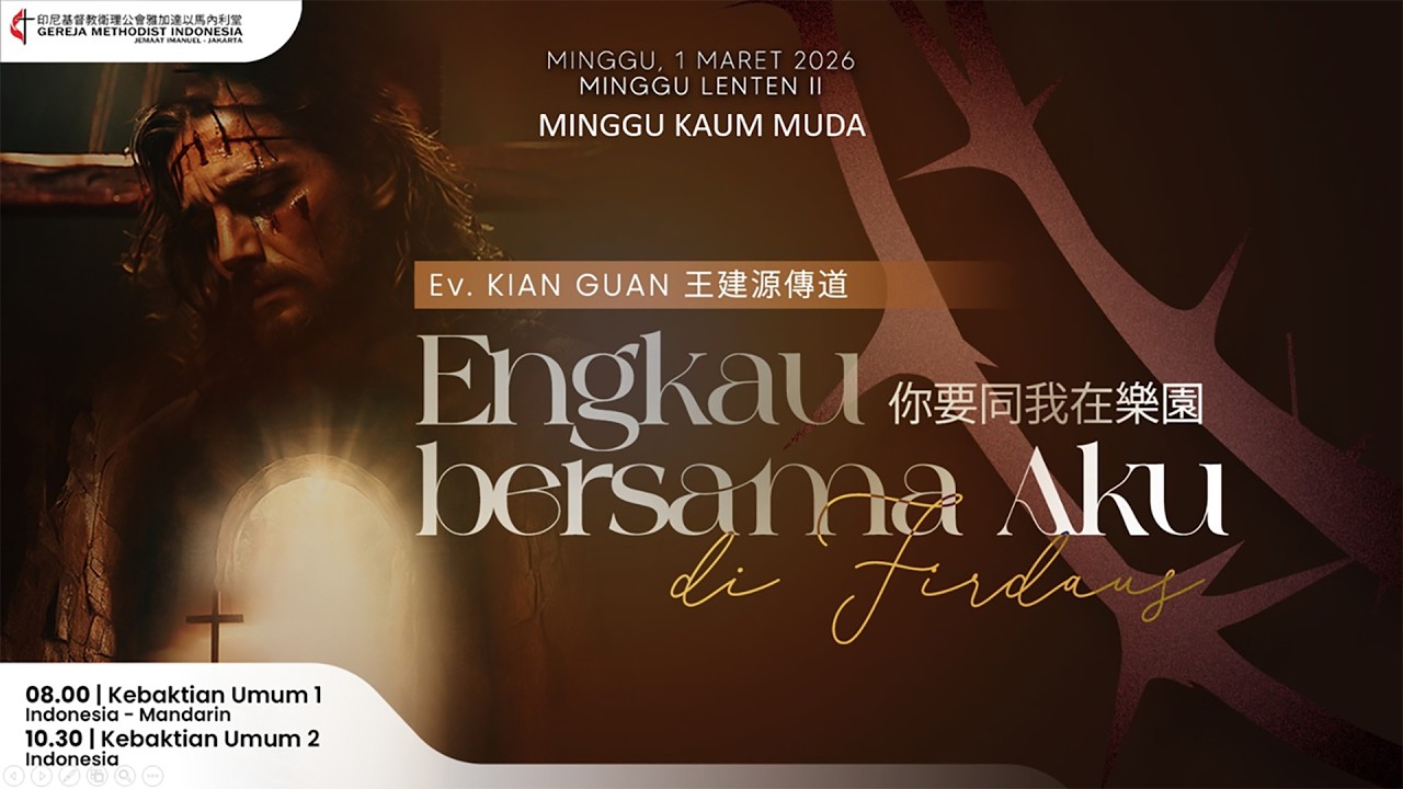 IBADAH KU1 GMI Imanuel JKT - Engkau Bersama Aku Di Firdaus 你要同我在樂園 - Minggu, 1 Maret 2026