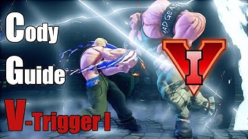 Street Fighter V Cody VT 1 Guide