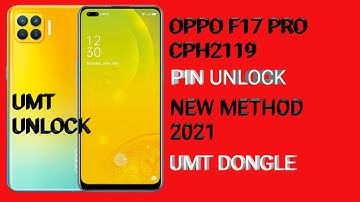 HOW TO OPPO F17 PRO CPH2119 PATTERNPIN / PASSWORD /SCREEN LOCK REMOVE NEW METHOD UMT 2021