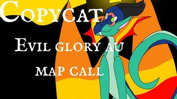 Copycat | evil glory Au MAP call | part taken 24/24 | part complete 4/24 | closed backup open