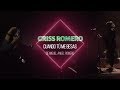 Cuando Tú Me Besas - Griss Romero En Vivo Desde EL Lunario [Vídeo Oficial]- 03