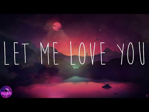 DJ Snake - Let Me Love You (Lyrics) - YouTube