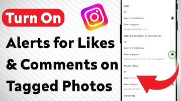 How to Turn On Instagram Notifications for Likes & Comments on Tagged Photos (Updated)