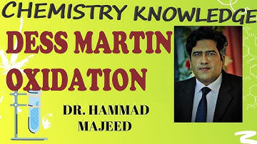 DESS MARTIN OXIDATION | ORGANIC CHEMISTRY | NAMED REACTIONS | REDOX | DR. HAMMAD MAJEED