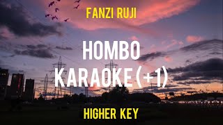 Hombo Karaoke (Higher Key) ( 1) - Fanzi Ruji