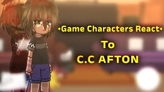 | Game Characters React  | C.C Afton | 1/7 |