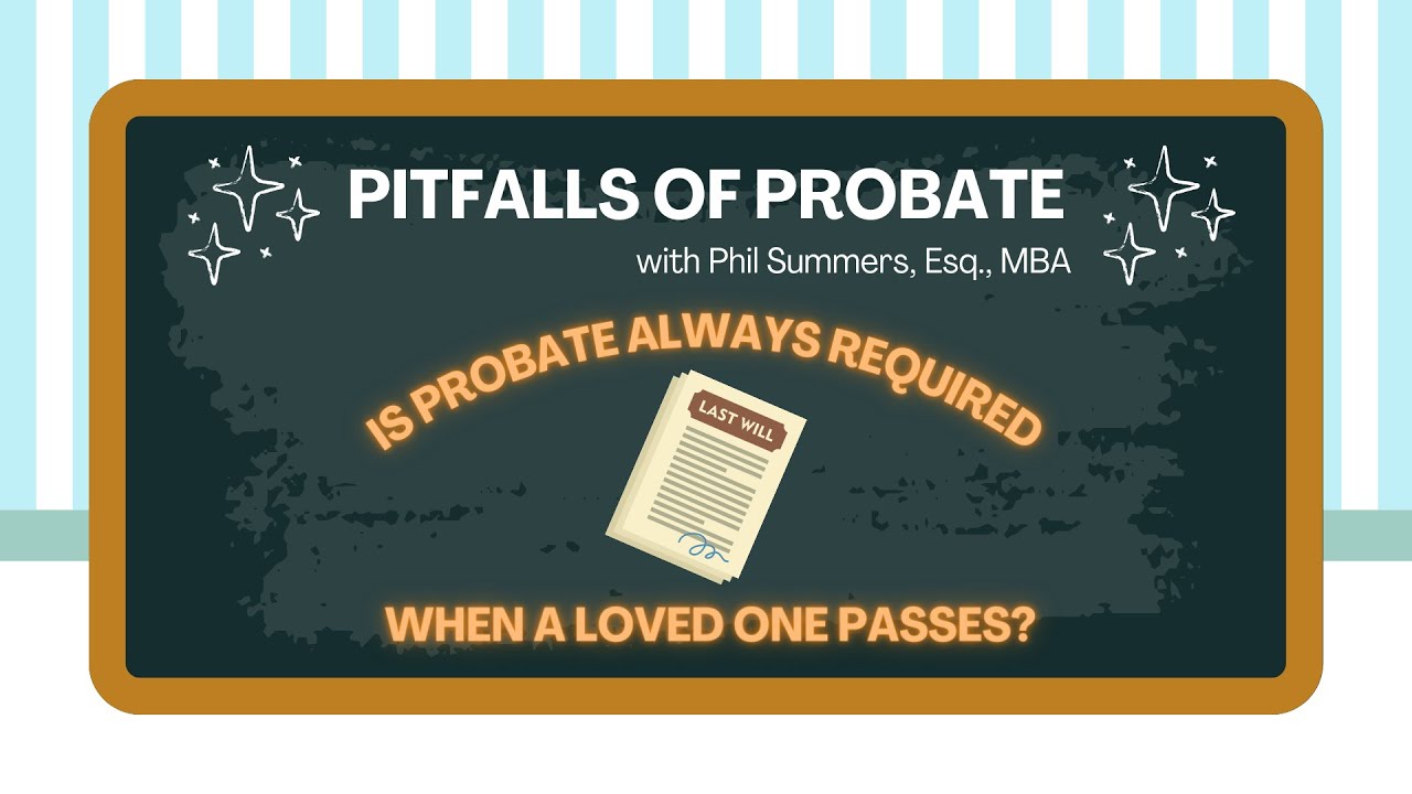 Is Probate Always Required When a Loved One Passes? YouTube