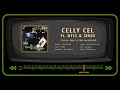 CELLY CEL Ft OTIS SHUG Every Day Is Tha Weekend mp3