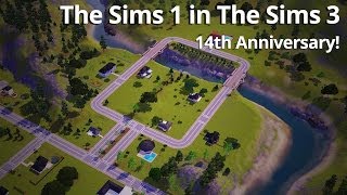 The Sims 14th Anniversary - The Sims 1 World in The Sims 3! The Sims 14th Anniversary - The Sims 1 World in The Sims 3!