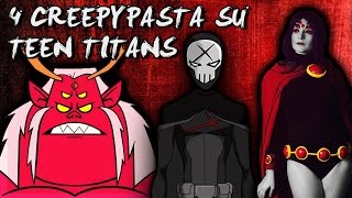 4 Creepypasta che forse non sai su TEEN TITANS  CreepyCartoonShow