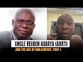 Uncle reuben agbaya abati and the age of malcontent part one  seun kuti