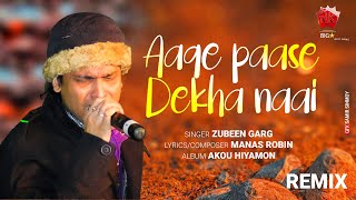 Aage Paase Dekha Naai (Remix Version) | Akou Hiyamon | Lyrical Video | Zubeen Garg | Manas Robin Thumb