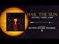 Hail The Sun - Tunnel Vision Alibi