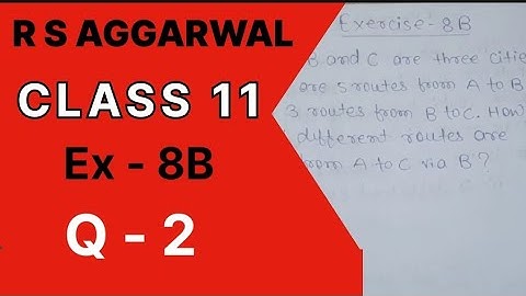 Permutation Ex 8B / Qno 2 R S Aggarwal Class 11th Math