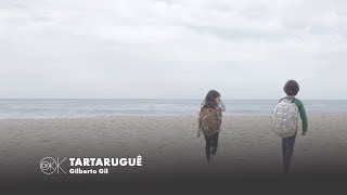 TARTARUGUÊ | Gilberto Gil | OK OK OK (2018) chords