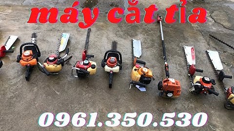 máy cắt tỉa hàng rào nhật bãi - máy cắt tỉa cây cảnh - tỉa bonsai - máy bơm nước I việt anh nhật bãi
