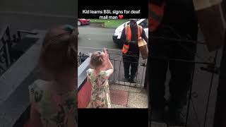 Little girl learn BSL to talk to her deaf mail man ❤️🤟🏽 #signlanguage #deaf #bsl #love #kindness