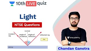 CBSE: Light: NTSE Questions | Live Quiz | Unacademy Class 9 and 10 | Chandan Sir