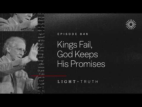 Kings Fail, God Keeps His Promises