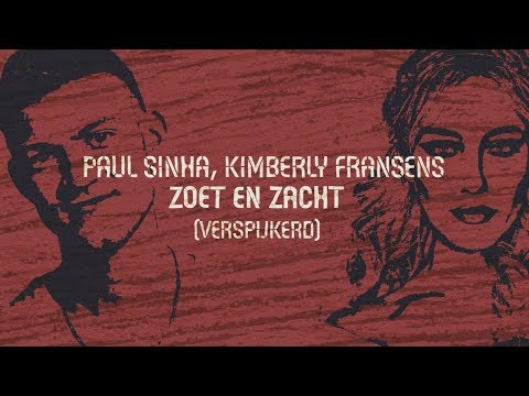 Paul Sinha, Kimberly Fransens - Zoet En Zacht (Verspijkerd)