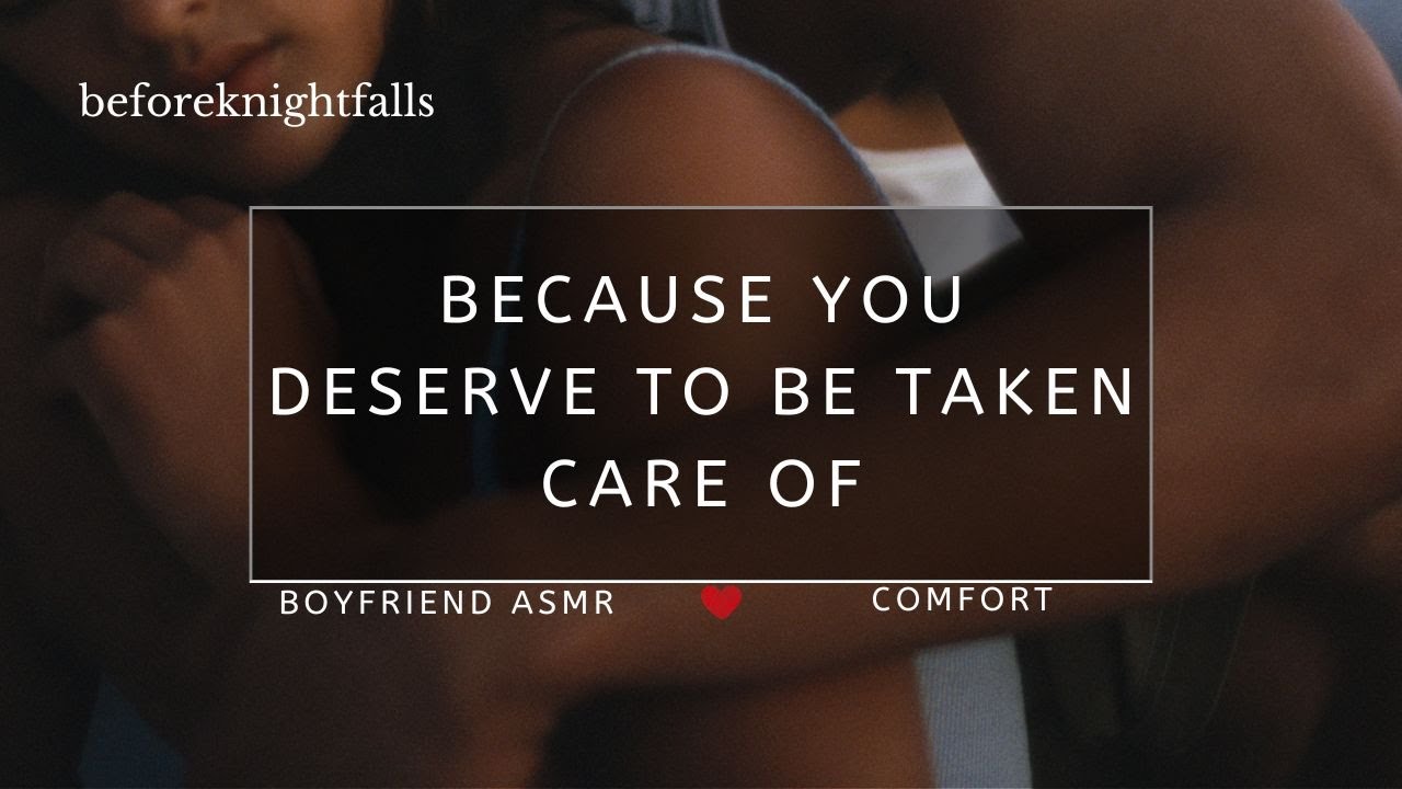 ASMR: because you deserve to be taken care of