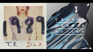 How you get the girl Outside - Taylor Swift, Calvin Harris ft Ellie Goulding (Mashup)
