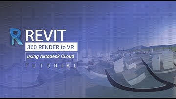 Tutorial: Create 360 panoramic renders from Revit Cloud for VR presentations.