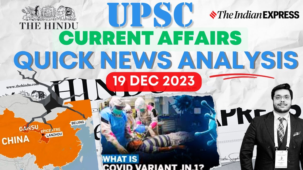 Quick News analysis of the Hindu & Indian Express 19 Dec 2023 ...