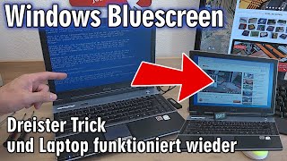 Notebook Schrott ?️️ Windows Bluescreen oder einfache Lösung