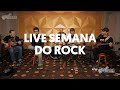 SEMANA DO ROCK | Live Cifra Club